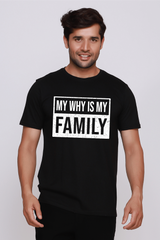 MY WHY IS MY FAMILY | PREMIUM SUPIMA COTTON TEE